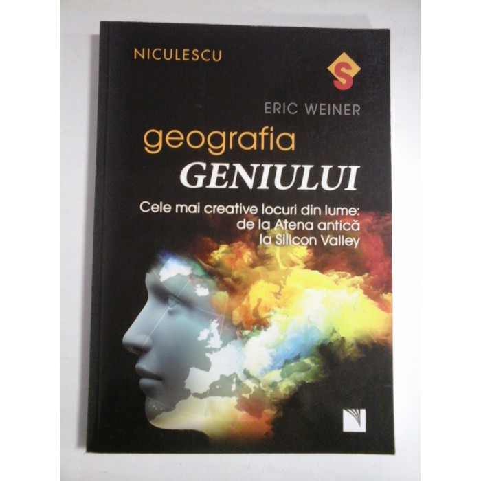 GEOGRAFIA GENIULUI - ERIC WEINER
